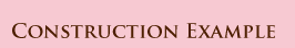 Construction Example